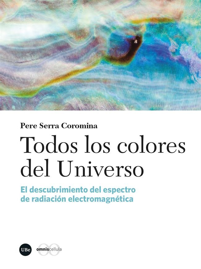 TODOS LOS COLORES DEL UNIVERSO, de SERRA COROMINA, PERE | portada del libro