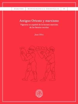 ANTIGUO ORIENTE Y MARXISMO, de OLIVA MONPEAN, JUAN | portada del libro