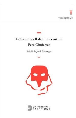 L?OBSCUR OCELL DEL MEU COSTUM, de GIMFERRER, PERE | portada del libro