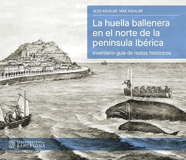 LA HUELLA BALLENERA EN EL NORTE DE LA PENINSULA IBERICA, de AGUILAR, ALEX | portada del libro