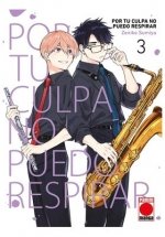 POR TU CULPA NO PUEDO RESPIRAR 03, de ZENIKO SUMIYA | portada del libro
