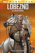 MST04 LOBEZNO EL VIEJO LOGAN, de Varios autores | portada del libro