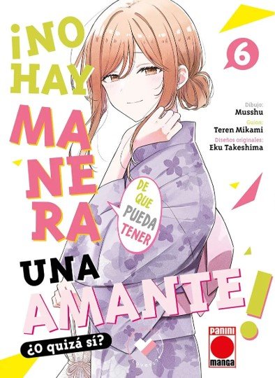 NO HAY MANERA DE QUE PUEDA TENER UNA AMANTE O QUIZA SI 6, de MUSSHU | portada del libro
