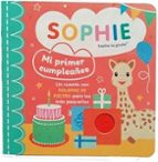 SOPHIE MI PRIMER CUMPLEAÑOS, de ADAM ALLORI | portada del libro