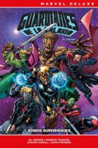 GUARDIANES DE LA GALAXIA DE AL EWING 02: SOMOS SUPERHEROES, de Varios autores | portada del libro