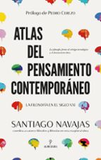 ATLAS DEL PENSAMIENTO CONTEMPORﾁNEO, de Santiago Navajas | portada del libro