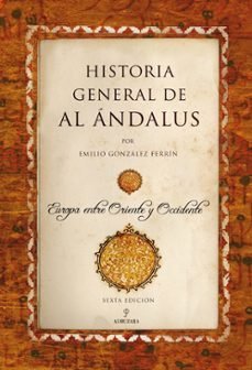 HISTORIA GENERAL DE AL ﾁNDALUS (N.E), de GONZALEZ FERRIN | portada del libro