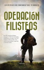 OPERACIﾓN FILISTEOS, de Antonio Ruibérriz de Torres | portada del libro