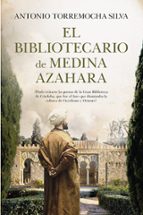 BIBLIOTECARIO DE MEDINA AZAHARA, EL (LEB), de Antonio Torremocha Silva | portada del libro