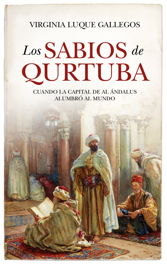 SABIOS DE QURTUBA, LOS, de LUQUE GALLEGOS | portada del libro