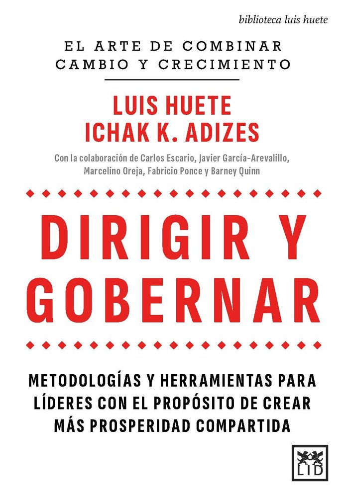 DIRIGIR Y GOBERNAR, de LUIS HUETE E ICHAK K,ADIZES | portada del libro