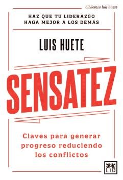 SENSATEZ, de HUETE,LUIS | portada del libro