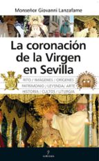 CORONACIﾓN DE LA VIRGEN EN SEVILLA, LA, de GIOVANNI LANZAFAME | portada del libro