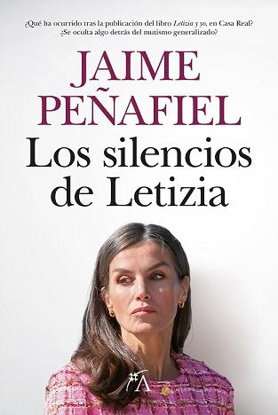 LOS SILENCIOS DE LETIZIA, de PEÑAFIEL,JAIME | portada del libro