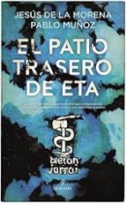 PATIO TRASERO DE ETA, EL, de JESUS DE LA MORENA | portada del libro