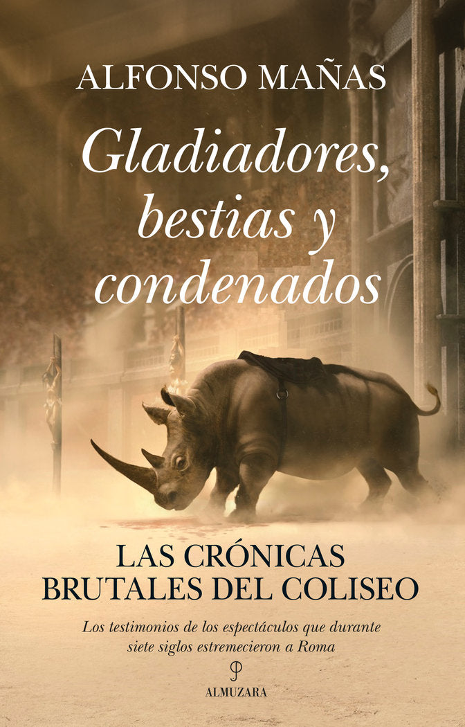 GLADIADORES, BESTIAS Y CONDENADOS, de MAÑAS | portada del libro