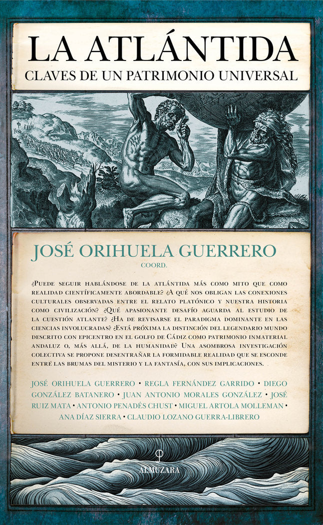 ATLﾁNTIDA, LA: CLAVES DE UN PATRIMONIO UNIVERSAL, de ORIHUELA GUERRERO | portada del libro