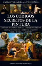 CﾓDIGOS SECRETOS DE LA PINTURA, LOS, de Carlos Taranilla | portada del libro