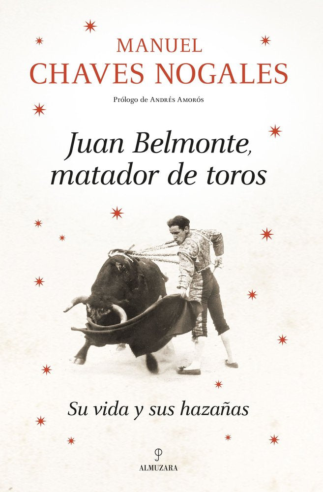 JUAN BELMONTE, MATADOR DE TOROS, de CHAVES NOGALES | portada del libro