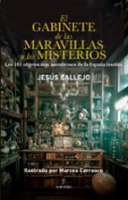 GABINETE DE LAS MARAVILLAS Y LOS MISTERIOS, EL, de Jesús Callejo | portada del libro