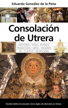 CONSOLACIﾓN DE UTRERA, de GONZALEZ DE LA PEÑA | portada del libro