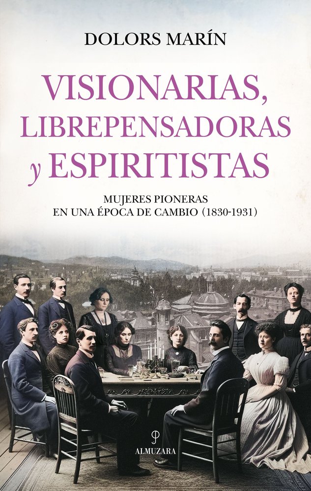 VISIONARIAS, LIBREPENSADORAS Y ESPIRITISTAS, de MARIN | portada del libro