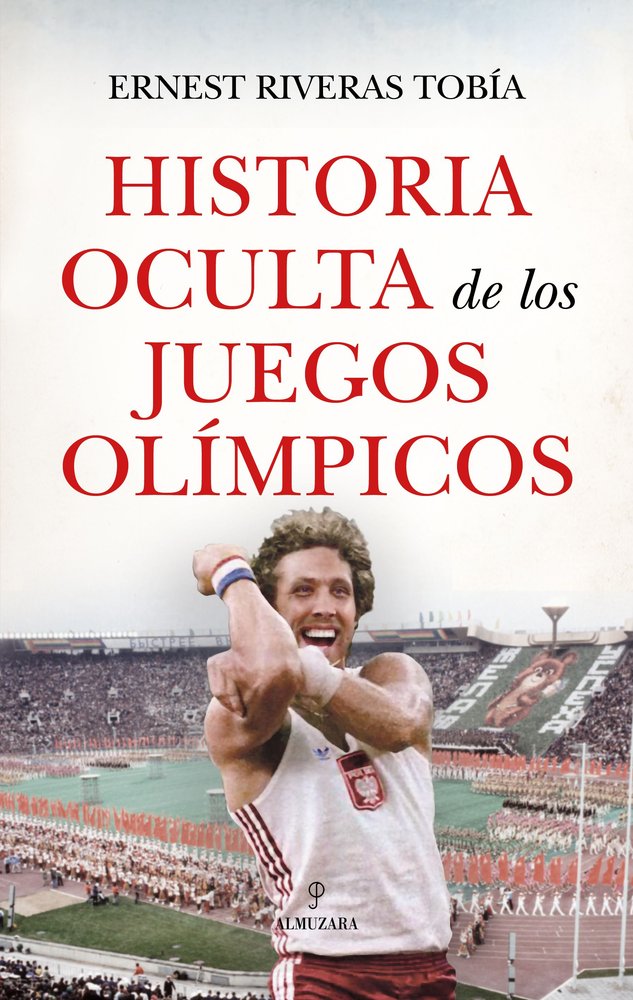 HISTORIA OCULTA DE LOS JUEGOS OLﾍMPICOS, de RIVERAS | portada del libro
