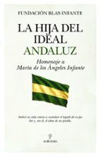 HIJA DEL IDEAL ANDALUZ, LA, de Varios autores | portada del libro