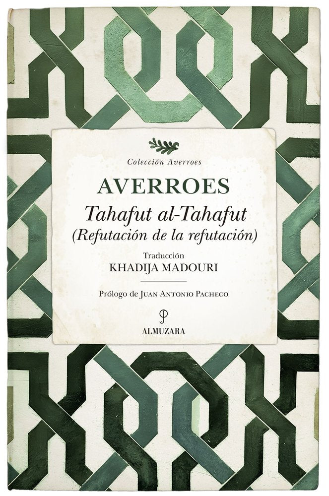 TAHAFUT AL-TAHAFUT. REFUTACIﾓN DE LA REFUTACIﾓN, de AVERROES | portada del libro