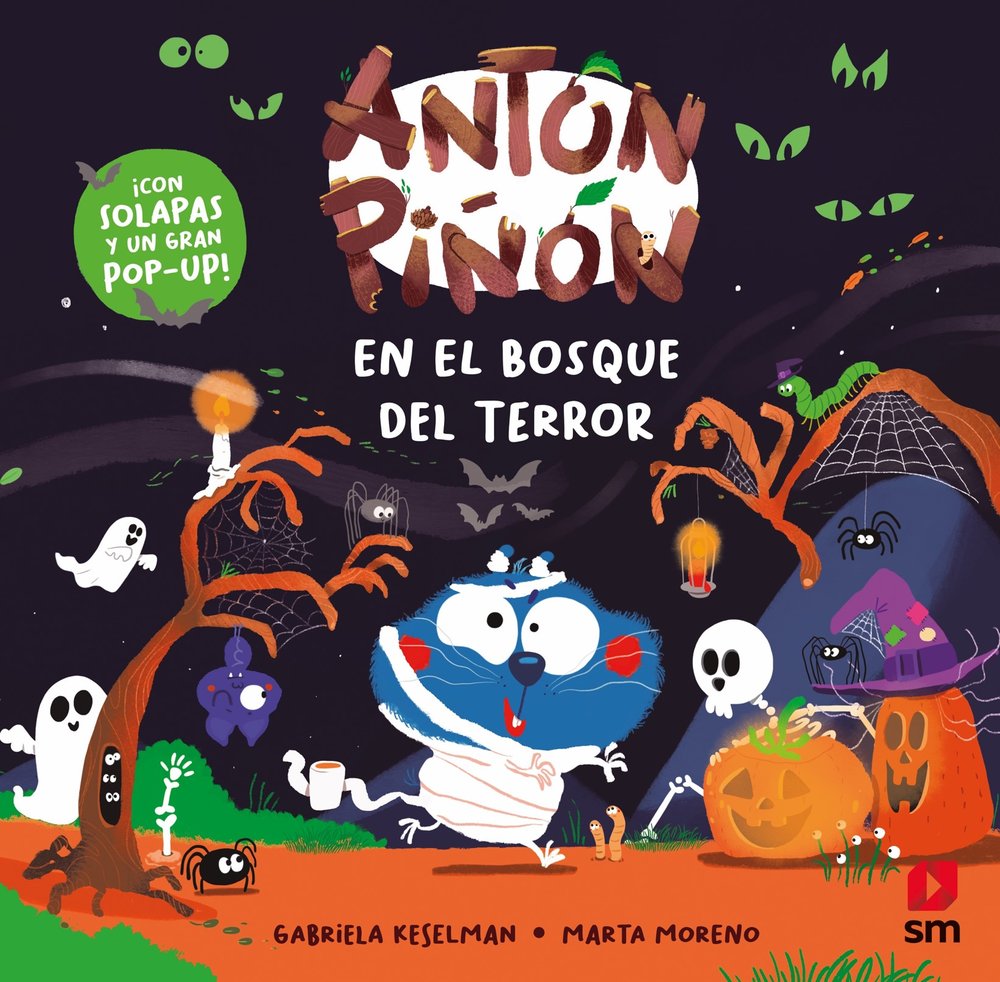 ANTON PIÑON EN EL BOSQUE DEL TERROR, de KESELMAN, GABRIELA | portada del libro