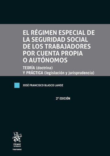 EL REGIMEN ESPECIAL DE LA SEGURIDAD SOCIAL DE LOS TRABAJADOR, de BLASCO LAHOZ | portada del libro