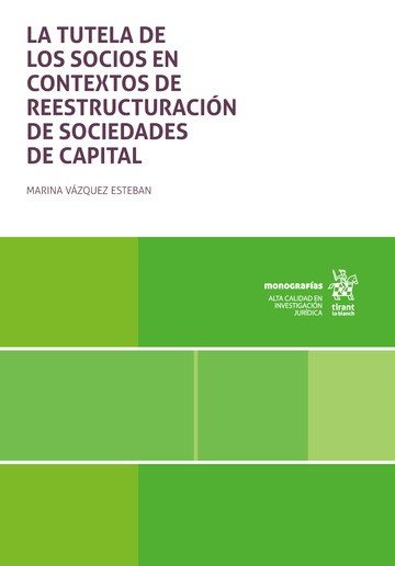 LA TUTELA DE LOS SOCIOS EN CONTEXTOS DE REESTRUCTURACION DE, de VAZQUEZ ESTEBAN | portada del libro