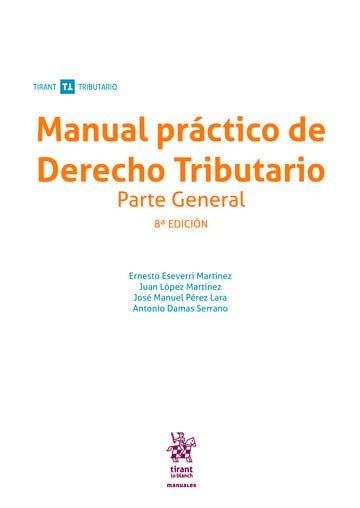 MANUAL PRACTICO DE DERECHO TRIBUTARIO PARTE GENERAL 8ª EDIC, de LOPEZ MARTINEZ | portada del libro