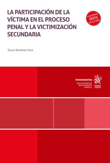 LA PARTICIPACION DE LA VICTIMA EN EL PROCESO PENAL Y LA VICTIMIZACION SECUNDARIA, de SEMPERE FAUS | portada del libro