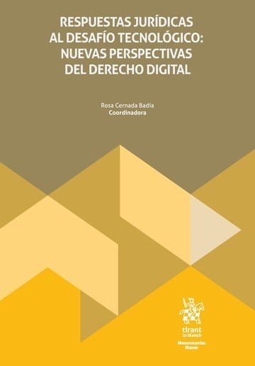 RESPUESTAS JURIDICAS AL DESAFIO TECNOLOGICO: NUEVAS PERSPECT, de CERNADA BADIA | portada del libro