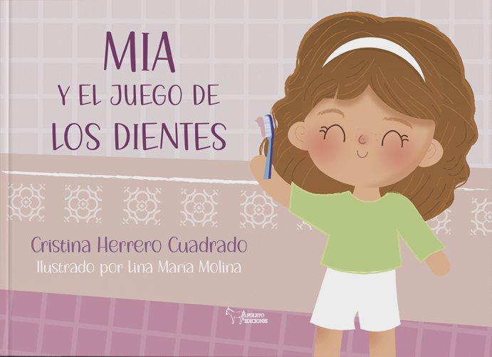 MIA Y EL JUEGO DE LOS DIENTES, de HERRERO CUADRADO, CRISTINA | portada del libro