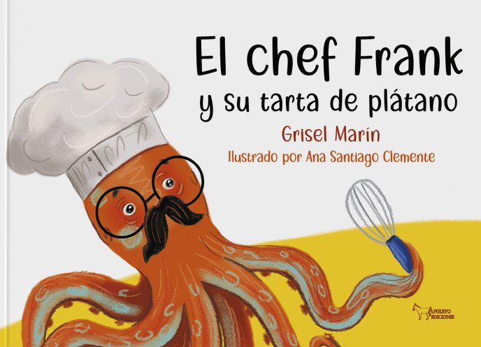 EL CHEF FRANK, de MARIN RINCON, GRISEL MARIA | portada del libro