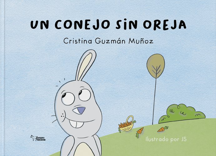 UN CONEJO SIN OREJA, de GUZMAN MUÑOZ, CRISTINA | portada del libro