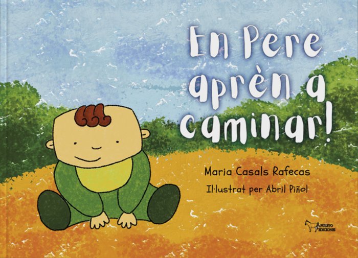 EN PERE APREN A CAMINAR, de Casals, María | portada del libro