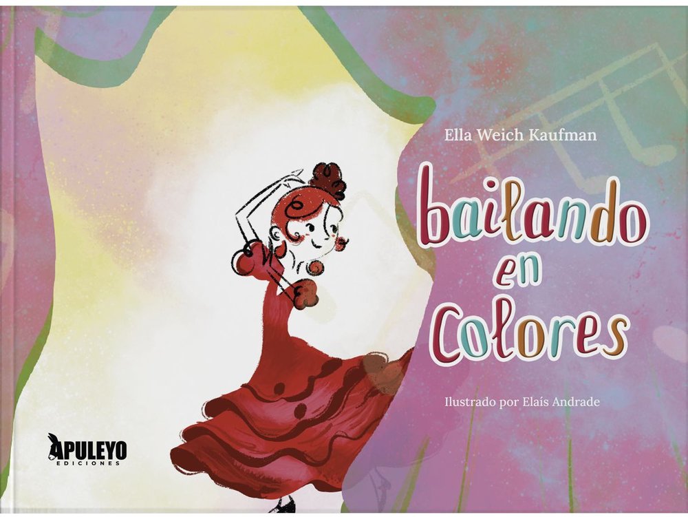 BAILANDO EN COLORES, de WEICH KAUFMAN, ELLA | portada del libro