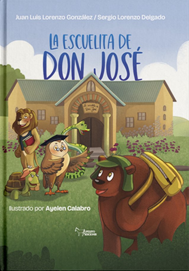 LA ESCUELITA DE DON JOSE, de Lorenzo Delgado, Sergio | portada del libro