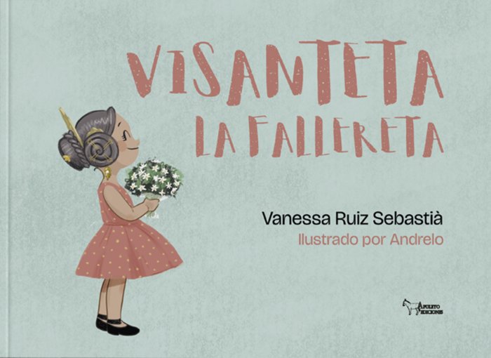 Visanteta la fallereta, de Ruiz Sebastià, Vanessa | portada del libro