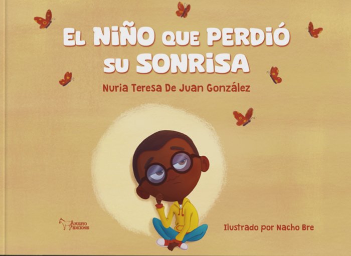 EL NIÑO QUE PERDIO SU SONRISA, de De Juan González, Nuria Teresa | portada del libro