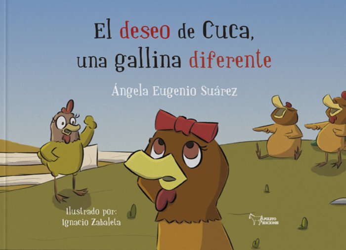 El deseo de Cuca, una gallina diferente, de Eugenio Suárez, Ángela | portada del libro