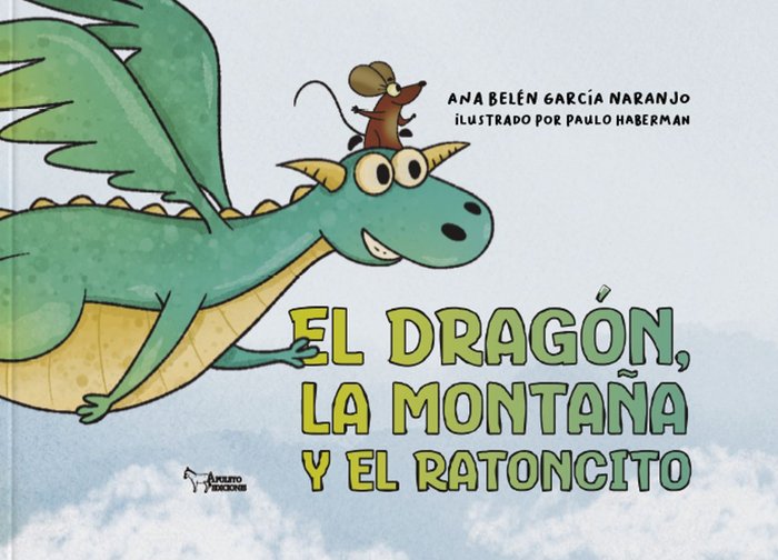 El dragón, la montaña y el ratoncito, de García, Ana Belén | portada del libro