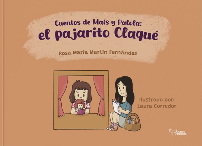 CUENTO DE MAIS Y PALOLA EL PAJARITO CLAQUE, de MARTIN FERNANDEZ, ROSA MARIA | portada del libro