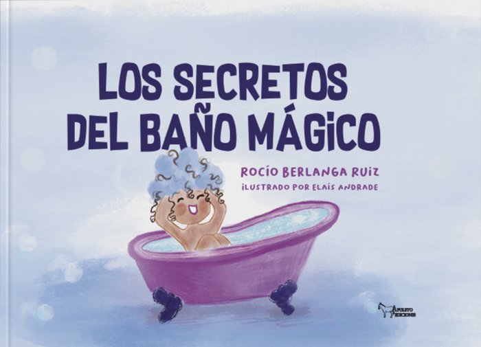 Los secretos del baño mágico, de Berlanga, Rocío | portada del libro