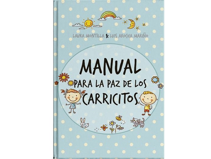 MANUAL PARA LA PAZ DE LOS CARRICITOS, de MONTILLA DE AROCHA, LAURA | portada del libro