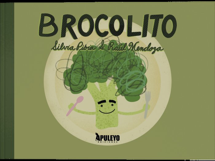Brocolito, de Mendoza Campos, Raúl | portada del libro