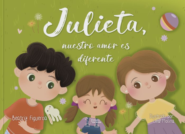 Julieta, nuestro amor es diferente, de Figueroa, Beatriz | portada del libro